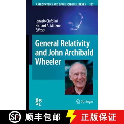 【3-4周达】General Relativity and John Archibald Wheeler [9789048137343]