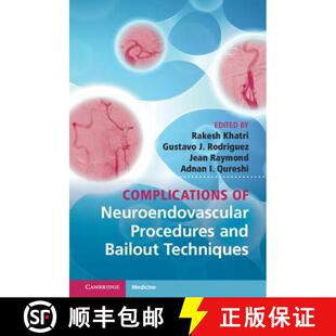 【3-4周达】精装 Complications of Neuroendovascular Procedures and Bailout Techniques [9781107030022]