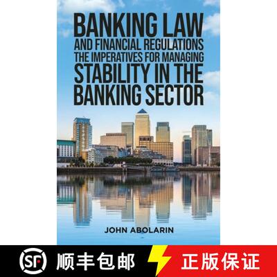 【3-4周达】Banking Law and Financial Regulations: The Imperatives for Managing Stability in the Banki... [9781035854523]