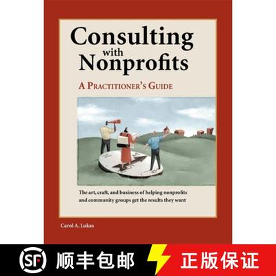 【3-4周达】Consulting With Nonprofits : A Practitioner's Guide [9780940069176]