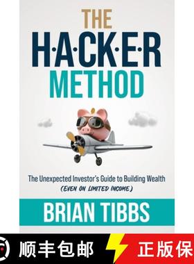 【3-4周达】The HACKER Method: The Unexpected Investor's Guide to Building Wealth (Even On Limited Inc... [9781962074124]