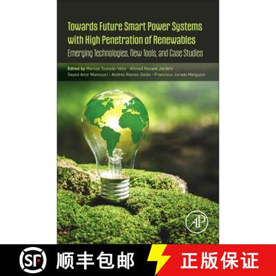 【3-4周达】Towards Future Smart Power Systems with High Penetration of Renewables: Emerging Technolog... [9780443298714]