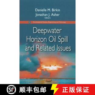 【3-4周达】精装 Deepwater Horizon Oil Spill and Related Issues [9781612092737]