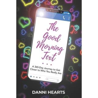 【4周达】The Good Morning Text: A 365-Day Journey to Get Closer to Who You Really Are [9780578716183]