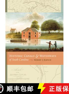 【3-4周达】Historic Canals and Waterways of South Carolina [9781570038679]
