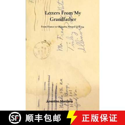 【3-4周达】Letters from my Grandfather: From France to Okinawa aboard LST 534 [9781312380592]