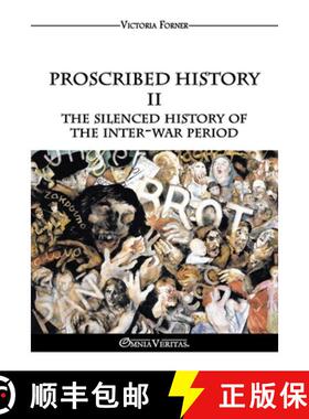 【3-4周达】Proscribed History II - The silenced history of the inter-war period: The Role of Jewish A... [9781805402251]
