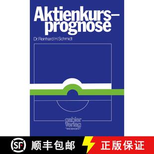 【3-4周达】Aktienkursprognose : Aspekte positiver Theorien über Aktienkursänderungen [9783409410113]