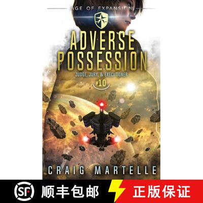 【3-4周达】Adverse Possession: A Space Opera Adventure Legal Thriller [9781649711410]