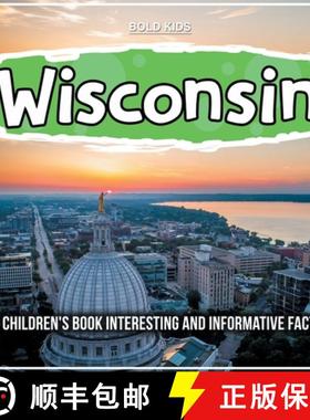 【3-4周达】Wisconsin: A Children's Book Interesting And Informative Facts [9781071712290]