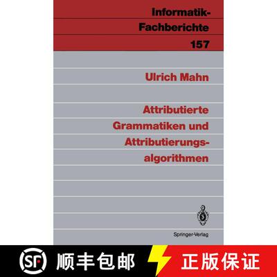 【3-4周达】Attributierte Grammatiken Und Attributierungs- Algorithmen [9783540186502]