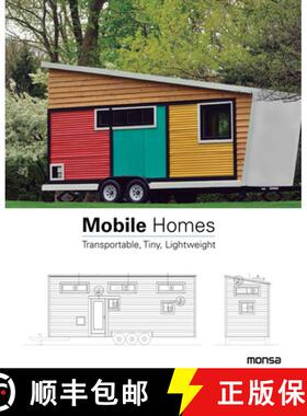 【3-4周达】Mobile Homes - Transportable, Tiny, Lightweight: Transportable, Tiny, Lightweight [9788416500383]