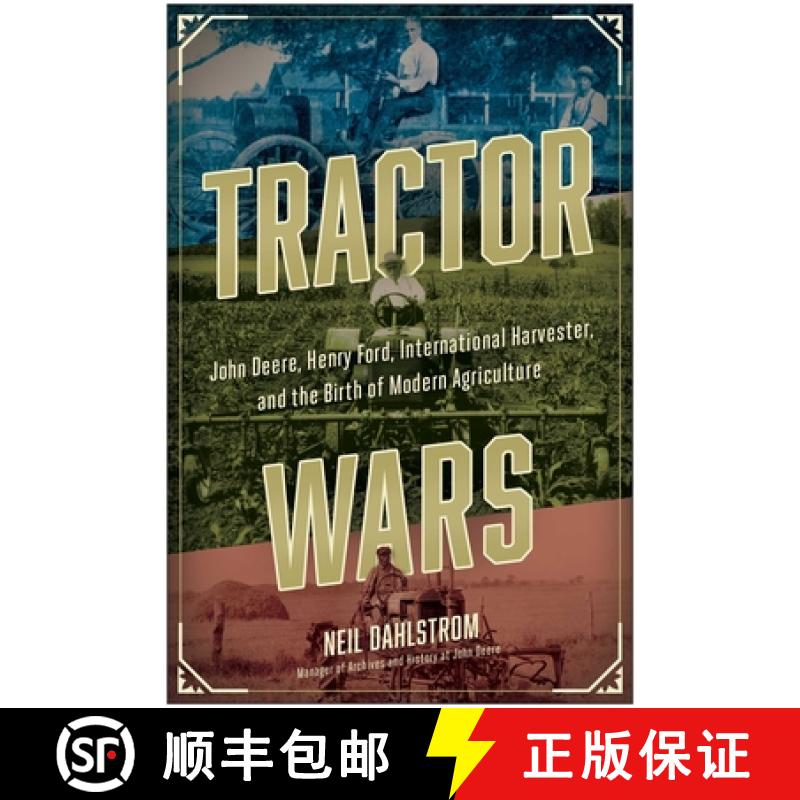 【3-4周达】Tractor Wars: John Deere, Henry Ford, International Harvester, and and the Birth of Modern... [9781953295743]