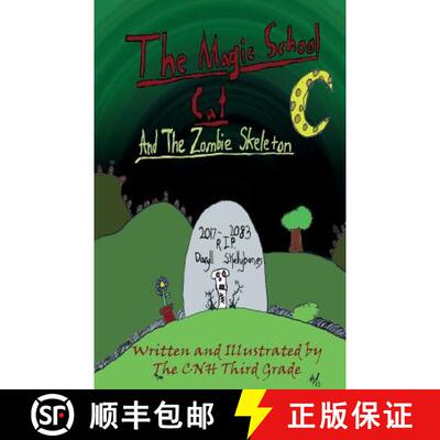 【3-4周达】The Magical School Cat and the Zombie Skeleton [9780996323734]