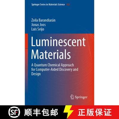 【3-4周达】Luminescent Materials : A Quantum Chemical Approach for Computer-Aided Discovery and Design [9783030949860]