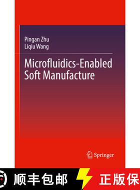 【3-4周达】Microfluidics-Enabled Soft Manufacture [9783030964641]