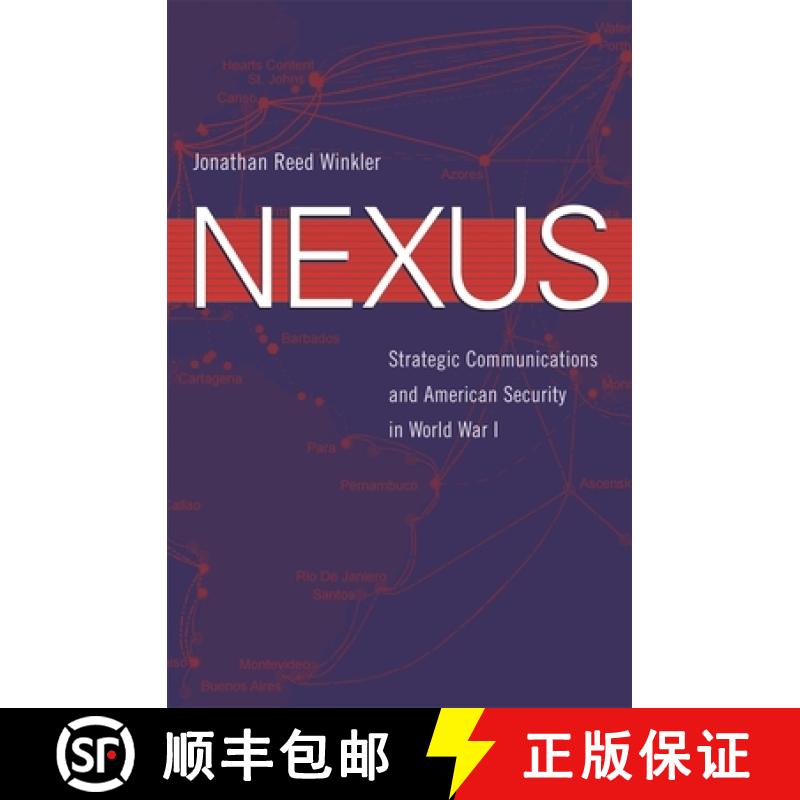 【3-4周达】精装 Nexus – Strategic Communications and American Security in World War I [9780674028395]图片
