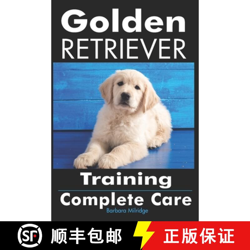 【3-4周达】Golden Retriever Training: Complete Care [9781946881601]