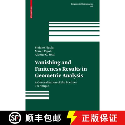 【3-4周达】精装 Vanishing and Finiteness Results in Geometric Analysis : A Generalization of the Boch... [9783764386412]