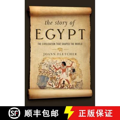 【3-4周达】The Story of Egypt: The Civilization That Shaped the World [9781681774565]