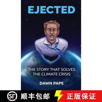 【3-4周达】Ejected: The Story that Solves the Climate Crisis [9780997113198]