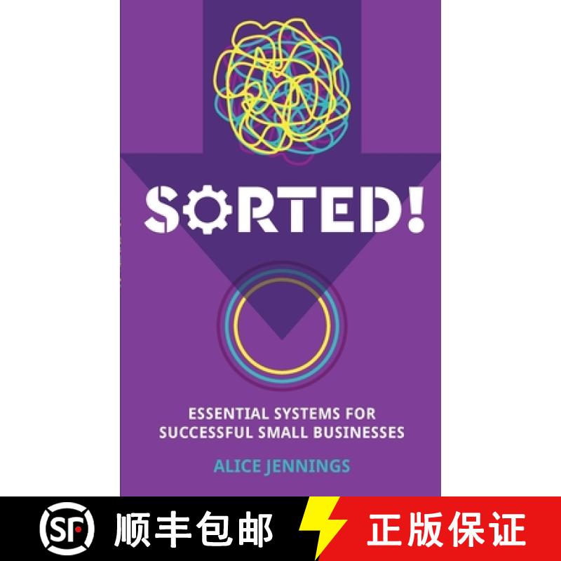 【2-3周达】SORTED! : Essential systems for successful small businesses [9781788600996]