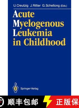 【3-4周达】Acute Myelogenous Leukemia in Childhood : Implications of Therapy Studies for Future Risk-... [9783540520702]