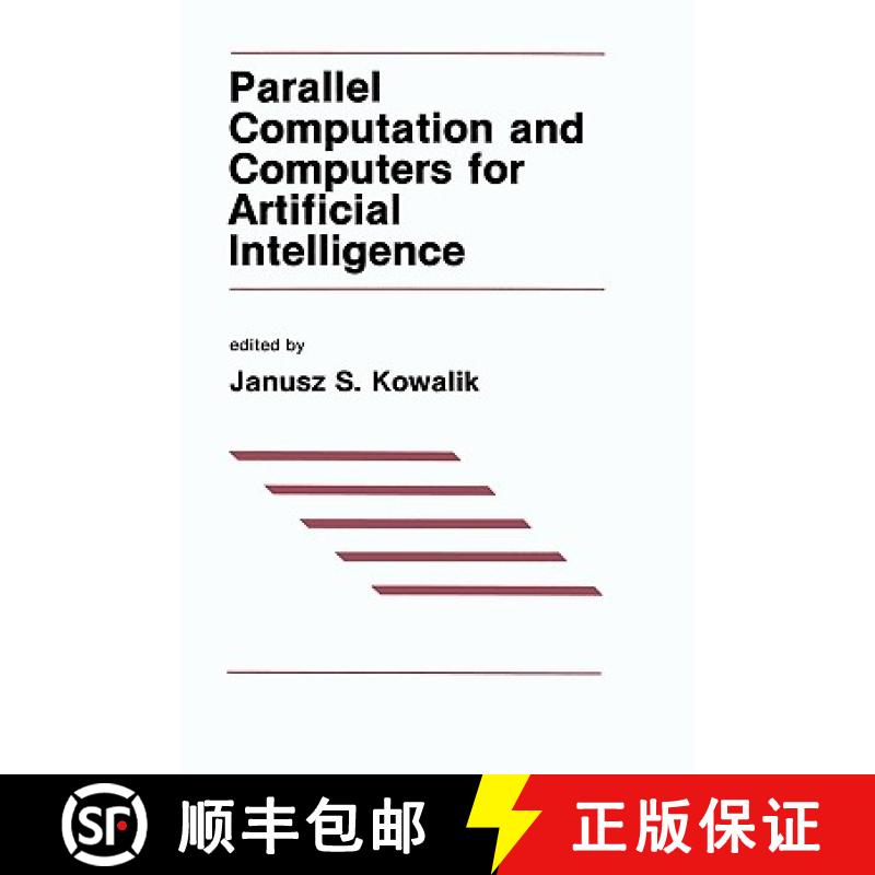 【3-4周达】Parallel Computation and Computers for Artificial Intelligence [9780898382273]