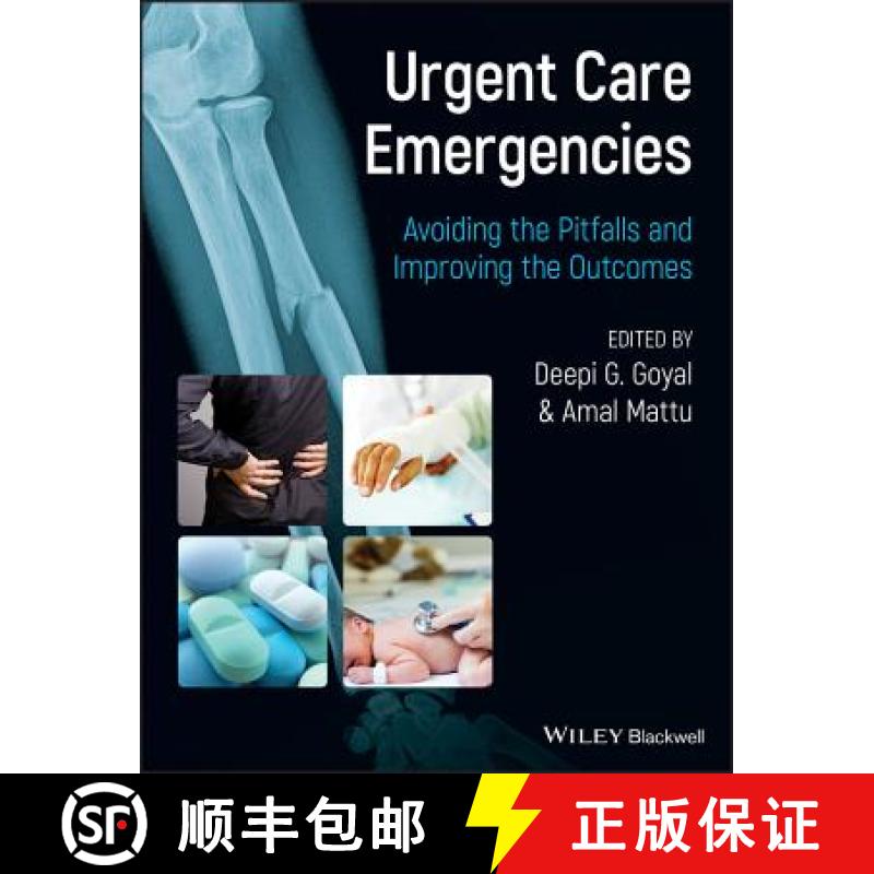 【3-4周达】Urgent Care Emergencies - Avoiding The Pitfalls And Improving The Outcomes [Wiley医学] [9780470657720]
