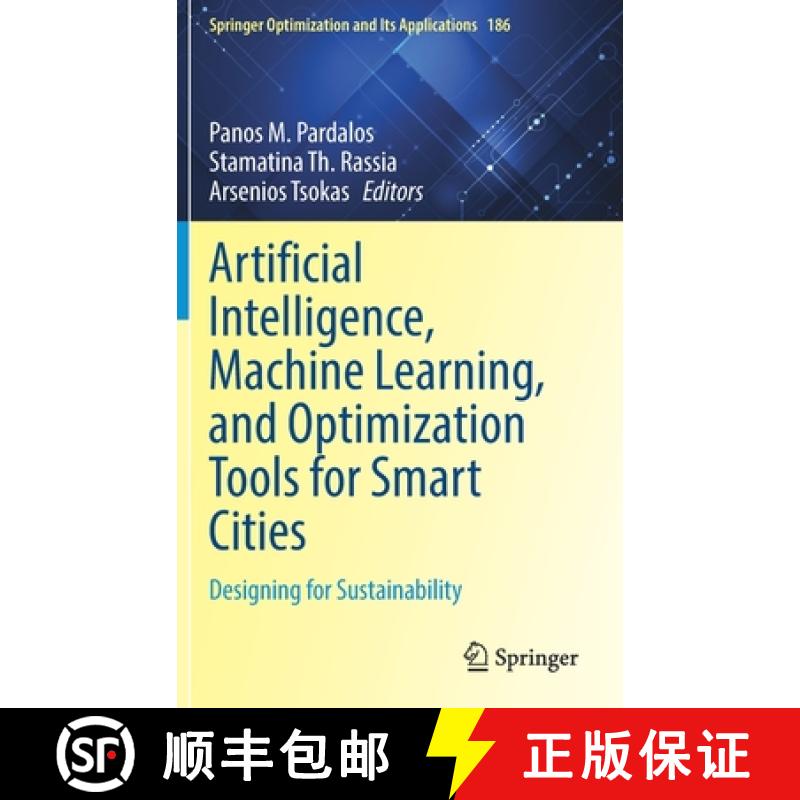 【2-3周达】Artificial Intelligence, Machine Learning, and Optimization Tools for Smart Cities : Desig... [9783030844585]