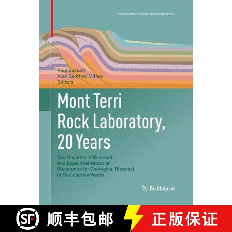【3-4周达】Mont Terri Rock Laboratory, 20 Years : Two Decades of Research and Experimentation on Clay... [9783319889405]