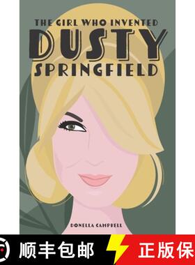 【3-4周达】The Girl Who Invented Dusty Springfield: The Story of Mary O'Brien [9781739258313]
