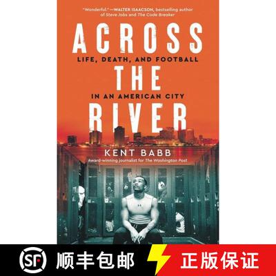 【3-4周达】Across the River: Life, Death, and Football in an American City [9780062950604]