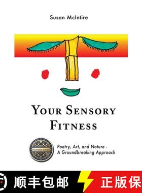 【3-4周达】Your Sensory Fitness: Poetry, Art, and Nature-A Groundbreaking Approach [9798990374010]