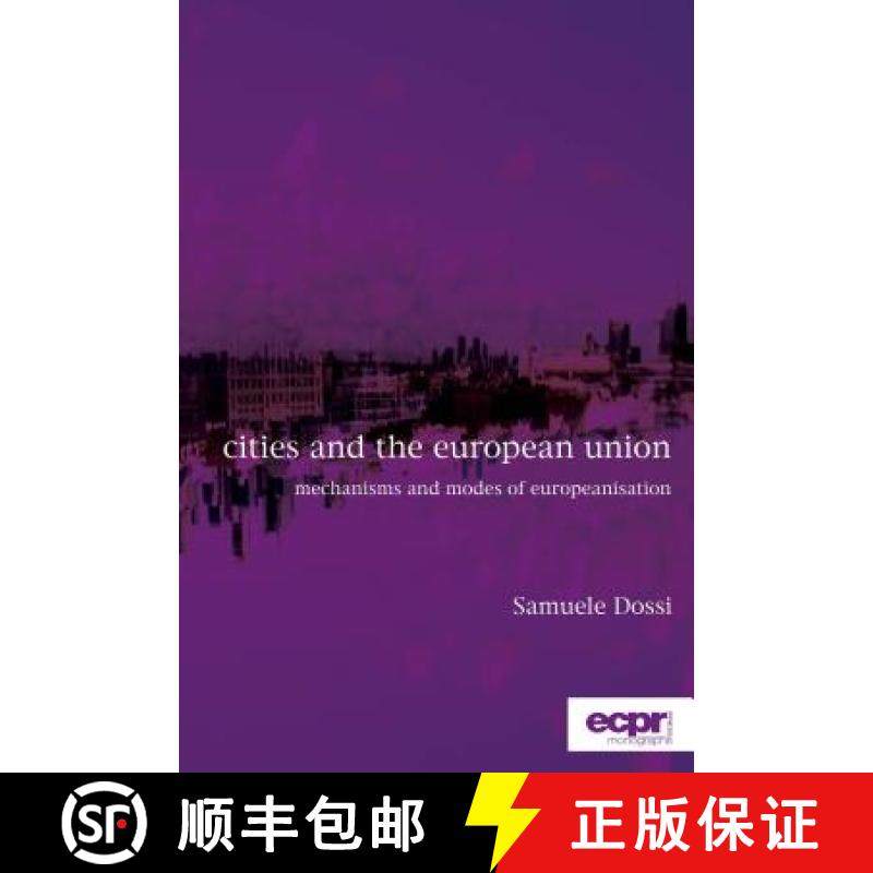 预订 Cities and the European Union: Mechanisms and Modes of Europeanisation [9781786611093]