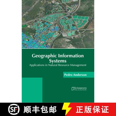 【3-4周达】精装 Geographic Information Systems: Applications in Natural Resource Management [9781647404017]