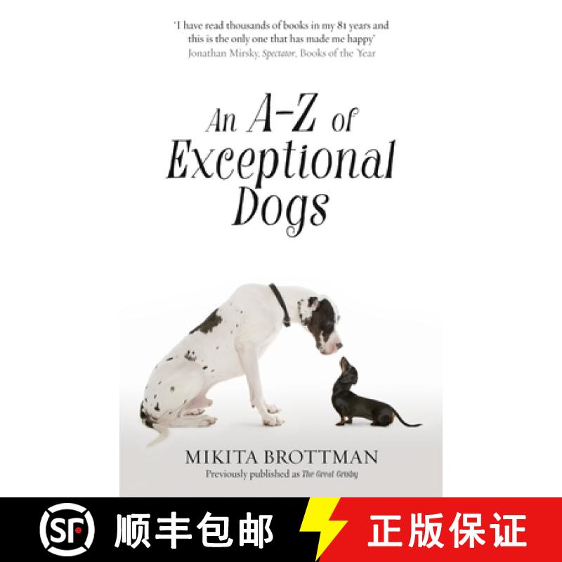 【3-4周达】A-Z of Exceptional Dogs (Previously Published as 'The Great [9780007548071]