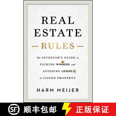 【3-4周达】Real Estate Rules: The Investor′s Guide to Picking Winners and Avoiding Losers in Listed ... [9781394324859]