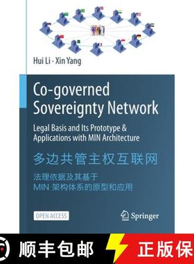【3-4周达】Co-governed Sovereignty Network : Legal Basis and Its Prototype & Applications with MIN Ar... [9789811626722]