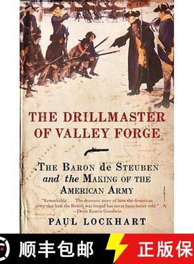 【3-4周达】The Drillmaster of Valley Forge: The Baron de Steuben and the Making of the American Army [9780061451645]