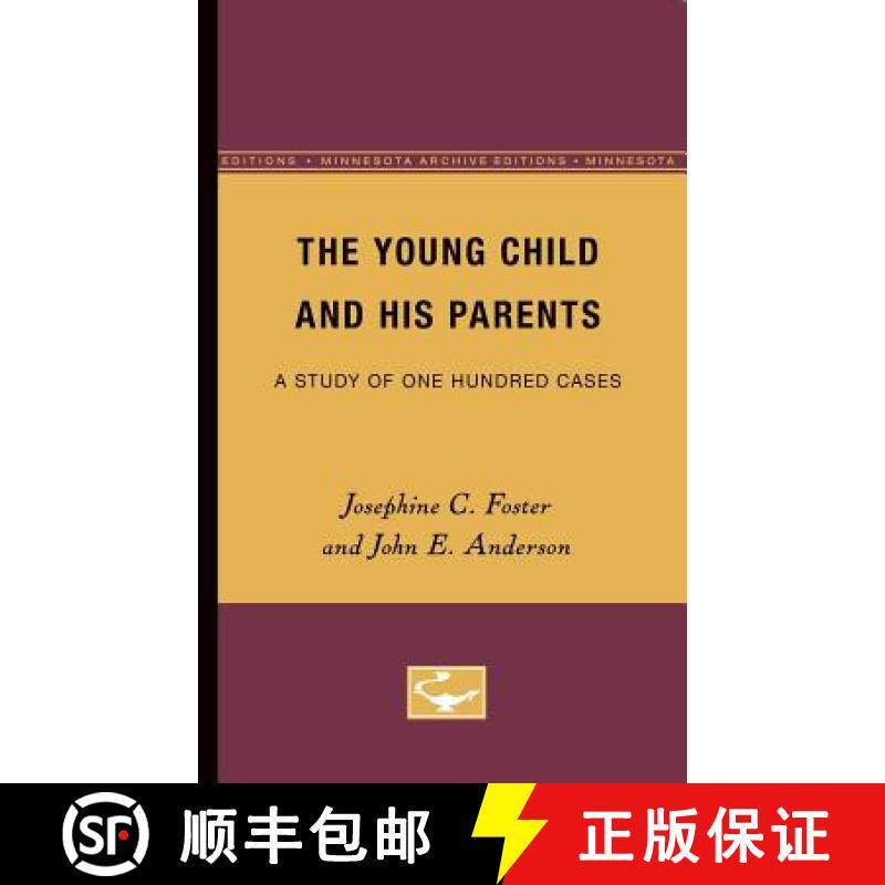 【3-4周达】The Young Child and His Parents: A Study of One-Hundred Cases Volume 1 [9780816671519]