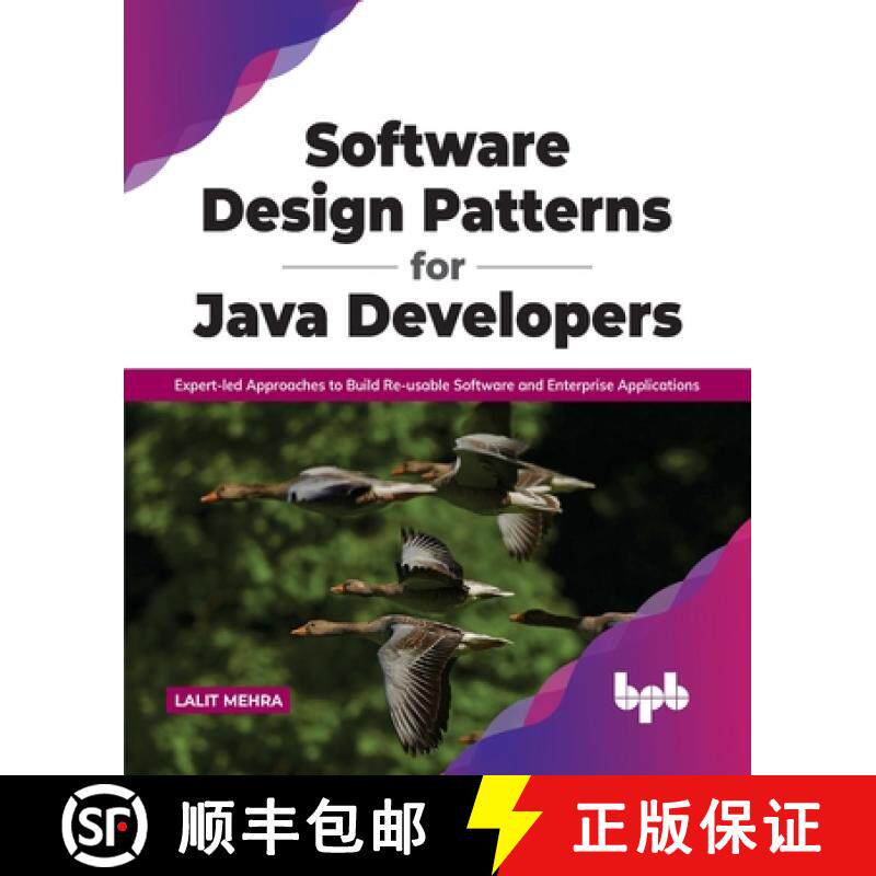 【3-4周达】Software Design Patterns for Java Developers: Expert-led Approaches to Build Re-usable Sof... [9789391392475]