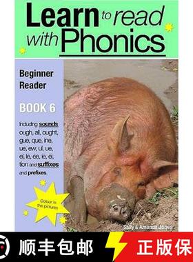 【3-4周达】Learn to Read Rapidly with Phonics: Beginner Reader Book 6. A fun, colour in phonic readin... [9780956115089]