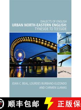 【3-4周达】Urban North-Eastern English: Tyneside to Teesside [9780748639298]