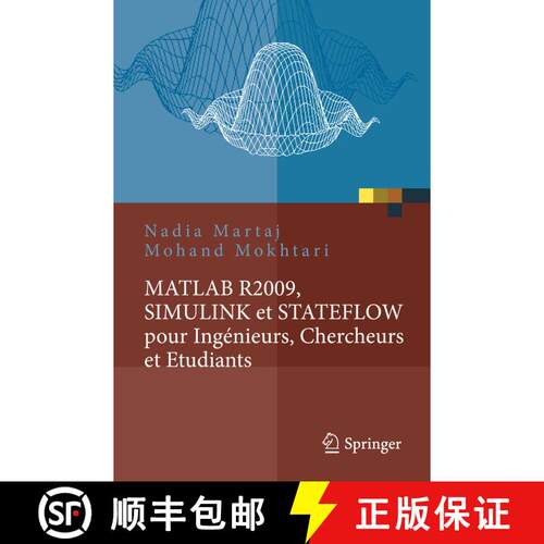 【3-4周达】MATLAB R2009, SIMULINK et STATEFLOW pour Ingénieurs, Chercheurs et Etudiants [9783642117633]