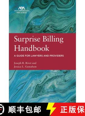 【3-4周达】Surprise Billing Handbook : A Guide for Lawyers and Providers [9781639055821]