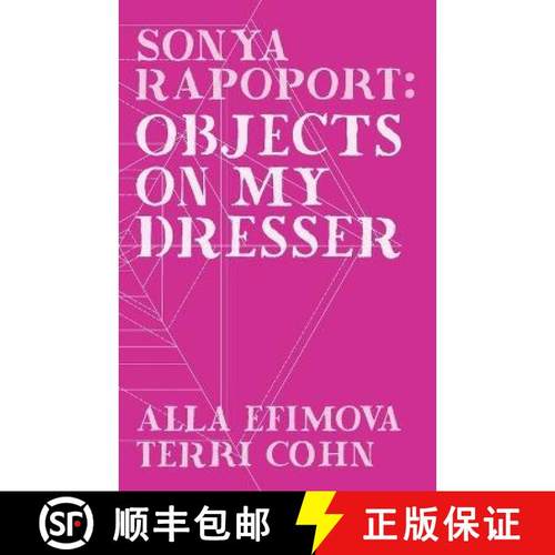 预订 Sonya Rapoport: Objects on My Dresser [9780578299778]