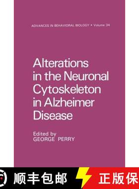 【3-4周达】Alterations in the Neuronal Cytoskeleton in Alzheimer Disease [9781461289203]
