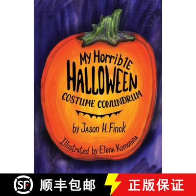 【3-4周达】精装 My Horrible Halloween Costume Conundrum [9781964559230]