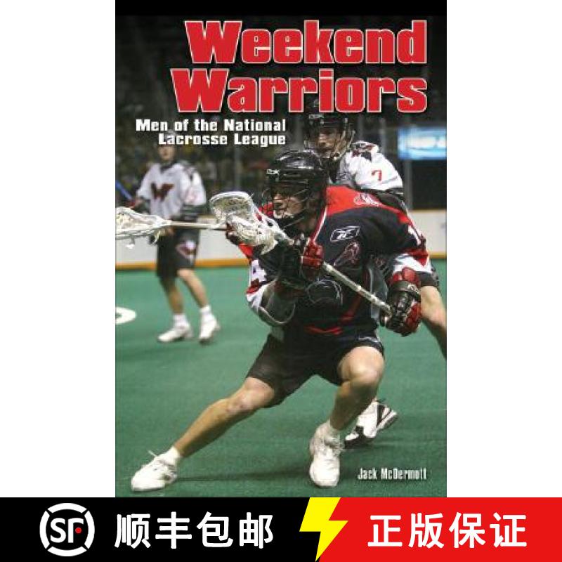 预订 Weekend Warriors: Men of the National Lacrosse League [9780942257380]